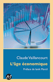Claude Vaillancourt, président d'ATTAC-Québec, présente un nouveau livre, L'âge économique, préfacé par l'économiste Ianik Marcil
